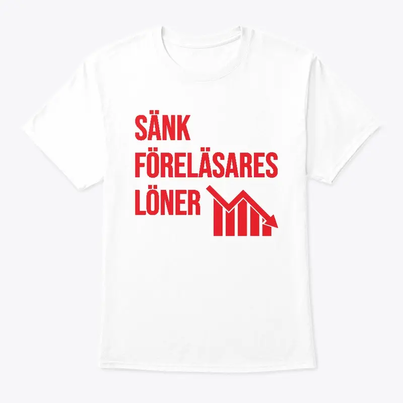 Sänk Föreläsares Löner